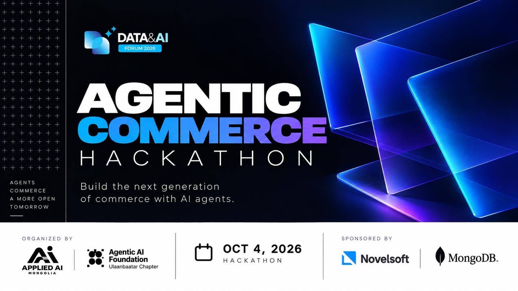 Agentic Commerce Hackathon — organised by Applied AI Mongolia and the Agentic AI Foundation Ulaanbaatar Chapter, sponsored by Novelsoft and MongoDB
